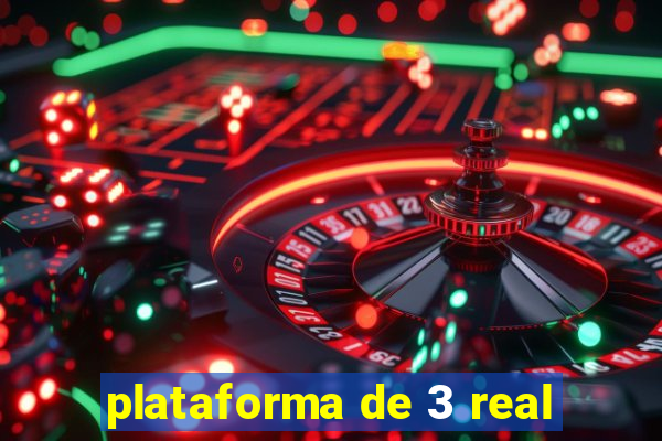 plataforma de 3 real